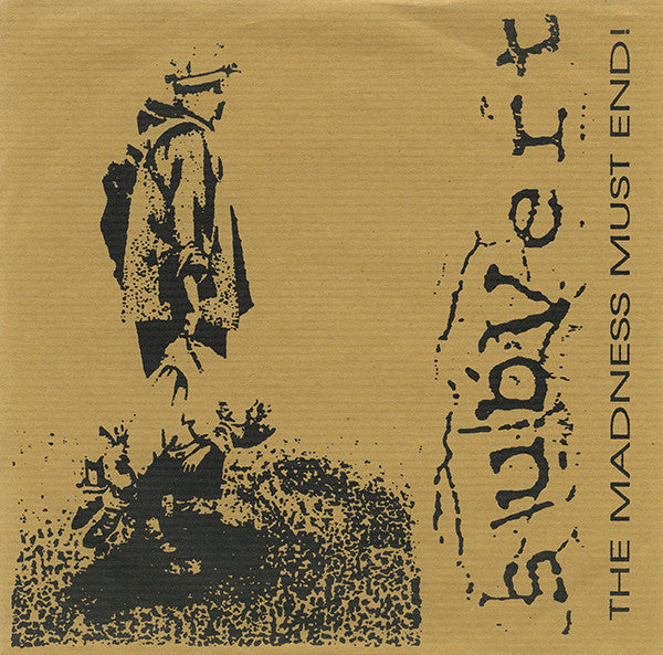 Subvert : The Madness Must End! (7",33 ⅓ RPM,EP,Reissue)