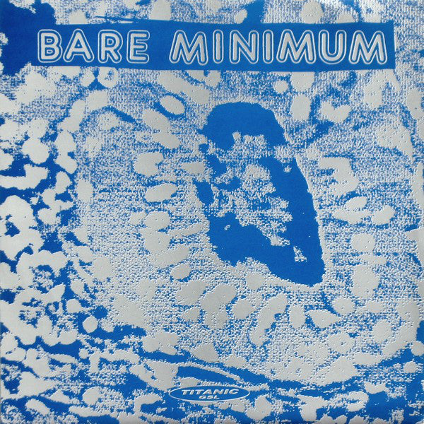 Bare Minimum / Angel Hair : Bare Minimum / Angel Hair (7",33 ⅓ RPM)