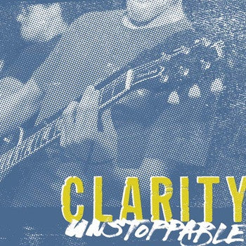 Clarity (5) : Unstoppable (7")