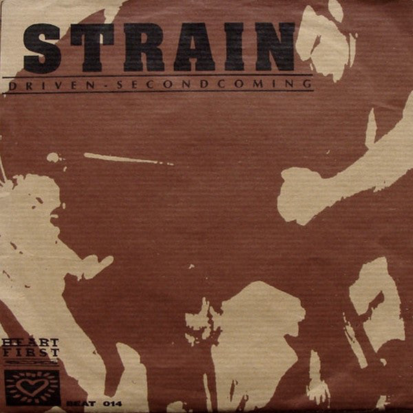 Strain : Driven / Second Coming (7",45 RPM)