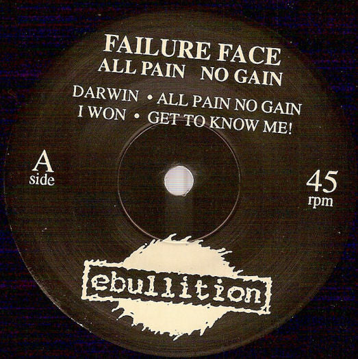 Failure Face : All Pain No Gain (7",45 RPM)