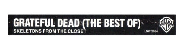 Grateful Dead, The : (The Best Of) Skeletons From The Closet (Compilation,Reissue)
