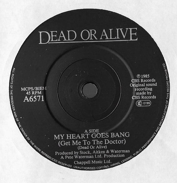 Dead Or Alive : My Heart Goes Bang (Get Me To The Doctor) (7",45 RPM,Single)