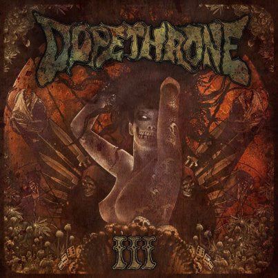 Dopethrone : III (LP,Limited Edition,Reissue)