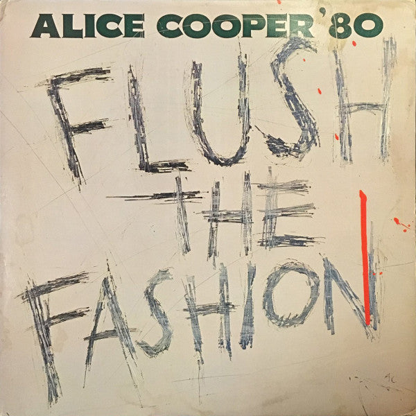 Alice Cooper (2) : Flush The Fashion (LP,Album)