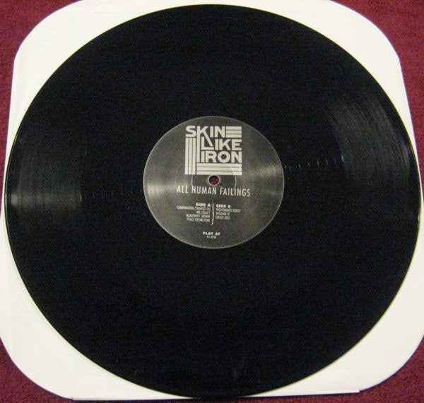 Skin Like Iron : All Human Failings (12",45 RPM,Limited Edition,Numbered)