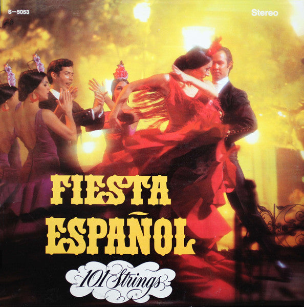 101 Strings : Fiesta Español (LP,Album,Stereo)