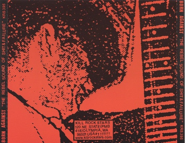 Born Against : The Rebel Sound Of Shit And Failure (Reissue,Compilation)