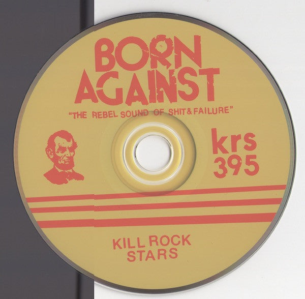 Born Against : The Rebel Sound Of Shit And Failure (Reissue,Compilation)