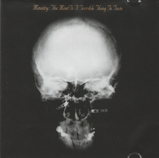 Ministry : The Mind Is A Terrible Thing To Taste (Album)
