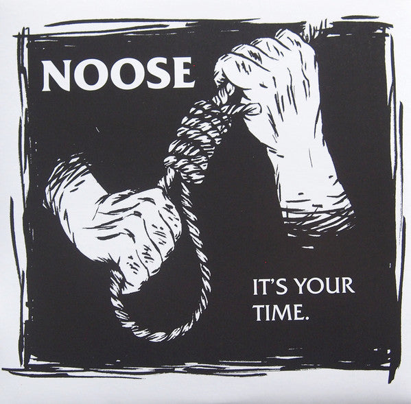 Noose (4) : It's Your Time. (7",45 RPM)