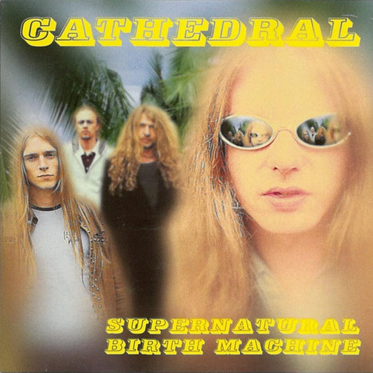 Cathedral : Supernatural Birth Machine (Album)