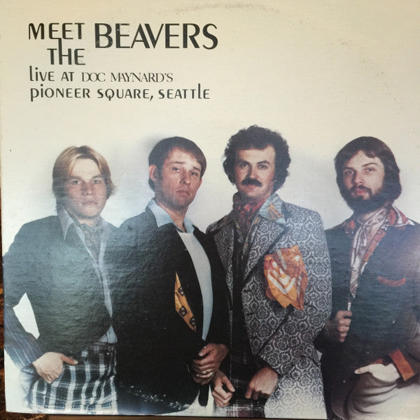 Beavers (8), The : Meet The Beavers Live At Doc Maynard's (LP,Album)
