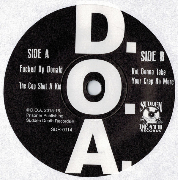 D.O.A. (2) : Fucked Up Donald (7",45 RPM)