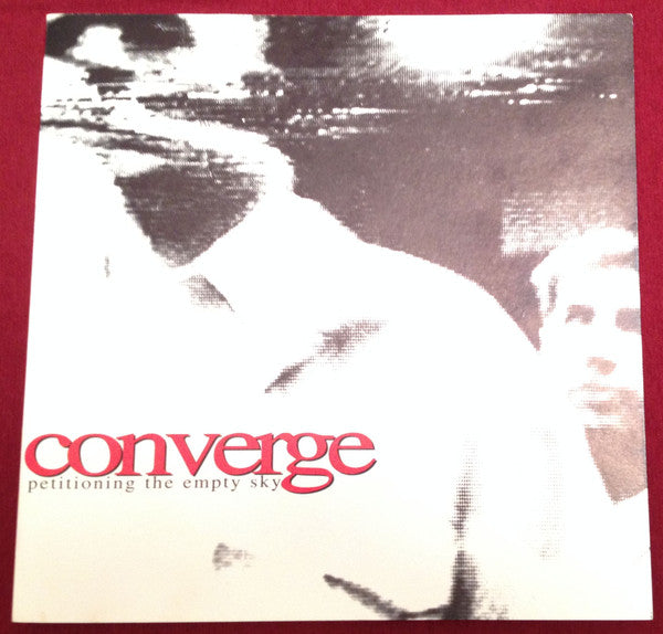 Converge : Petitioning The Empty Sky (7",33 ⅓ RPM,EP)