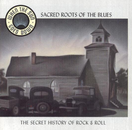 Various : Sacred Roots Of The Blues (Compilation)