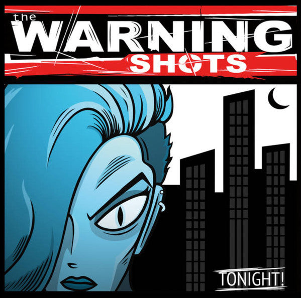 Warning Shots, The : Tonight! (LP,Album,Limited Edition)