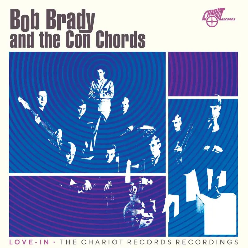 Bob Brady & Con Chords Love-In: The Chariot Records Recordings - RSD 2026