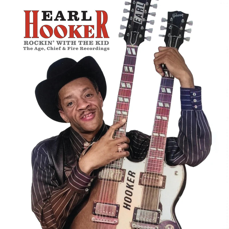 Earl Hooker - Rockin’ With The Kid