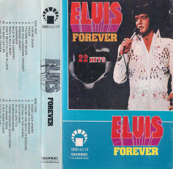 Elvis* – Elvis Forever (22 Hits) CASSETTE