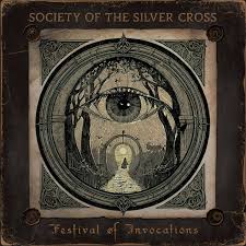 Society Of The Silver Cross - Festival Of Invocations