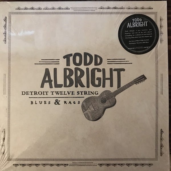 Todd Albright – Detroit Twelve String Blues & Rags