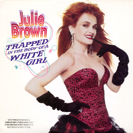 Julie Brown : Trapped In The Body Of A White Girl (LP,Album)