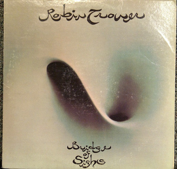 Robin Trower : Bridge Of Sighs (LP,Album)