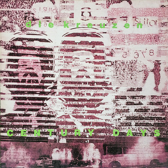 Die Kreuzen : Century Days (LP,Album)