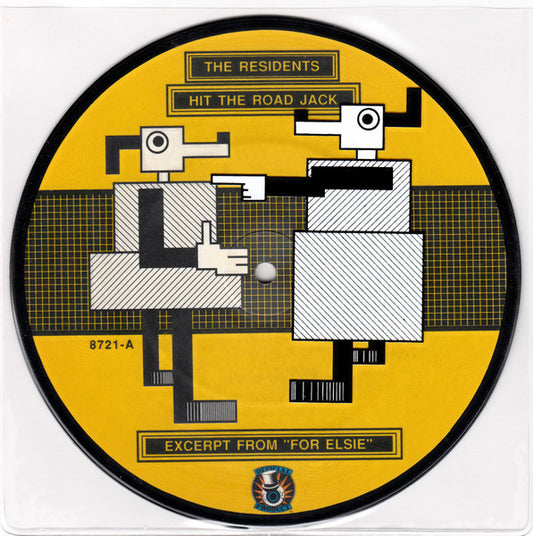 Residents, The : Hit The Road Jack / Excerpt From "For Elsie"  (7",Picture Disc,Single)