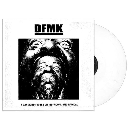 DFMK : 7 Canciones Sobre Un Individualismo Radical (7",33 ⅓ RPM,EP)