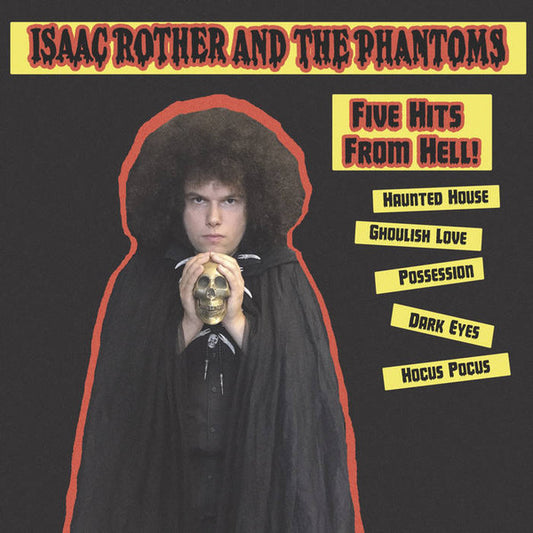 Isaac Rother & The Phantoms : Five Hits From Hell!  (12",33 ⅓ RPM,Single Sided,EP,Limited Edition)