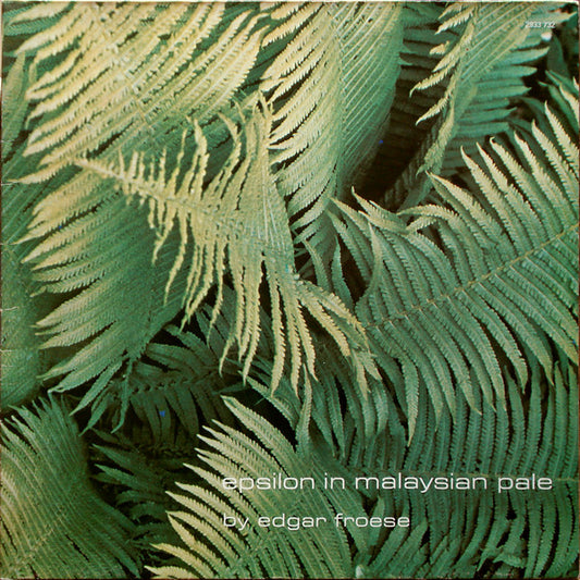 Edgar Froese : Epsilon In Malaysian Pale (LP,Album)