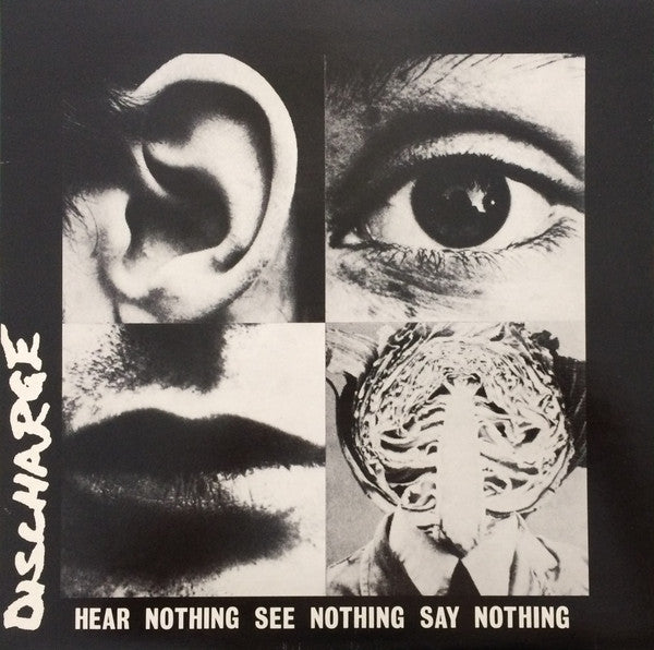 Discharge : Hear Nothing See Nothing Say Nothing (LP,Album,Repress)