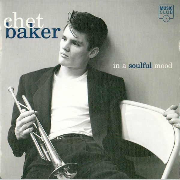 Chet Baker : In A Soulful Mood (Compilation)