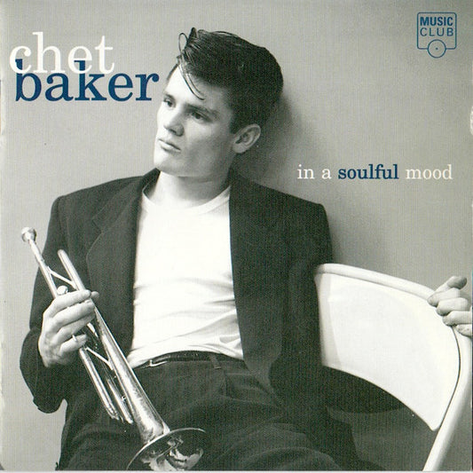 Chet Baker : In A Soulful Mood (Compilation)