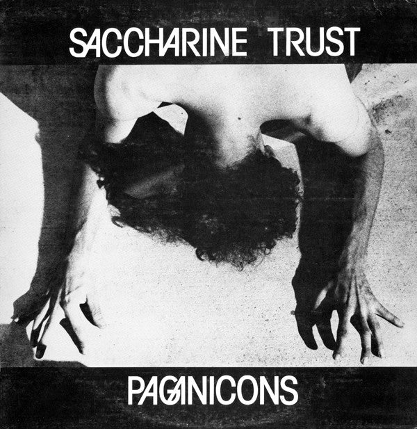 Saccharine Trust : Paganicons (12",45 RPM)