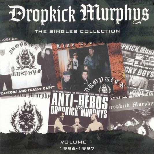 Dropkick Murphys : The Singles Collection (Volume 1 1996-1997) (Compilation)