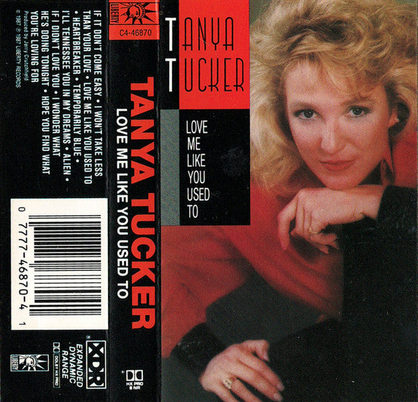 Tanya Tucker : Love Me Like You Used To (Album)