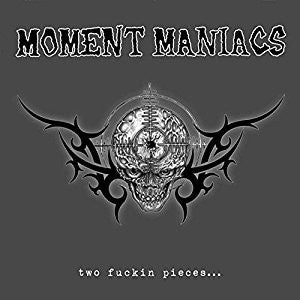 Moment Maniacs : Two Fuckin Pieces... (LP,Album,Limited Edition,Reissue)