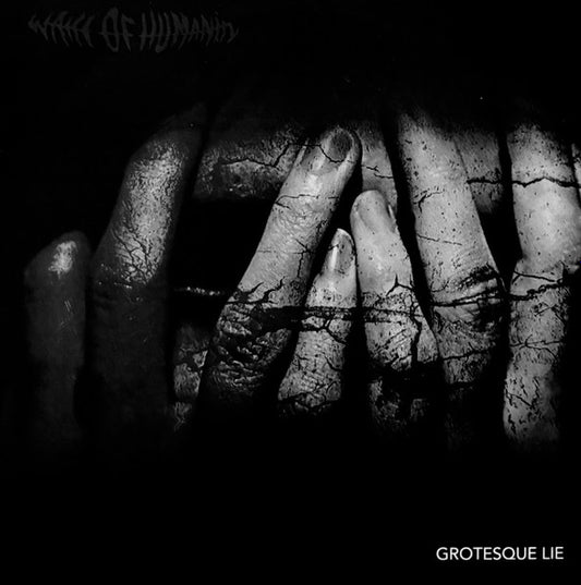 Wake Of Humanity : Grotesque Lie (7",33 ⅓ RPM)