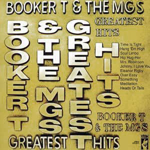 Booker T & The MG's : Booker T & The MGs Greatest Hits (LP,Compilation)