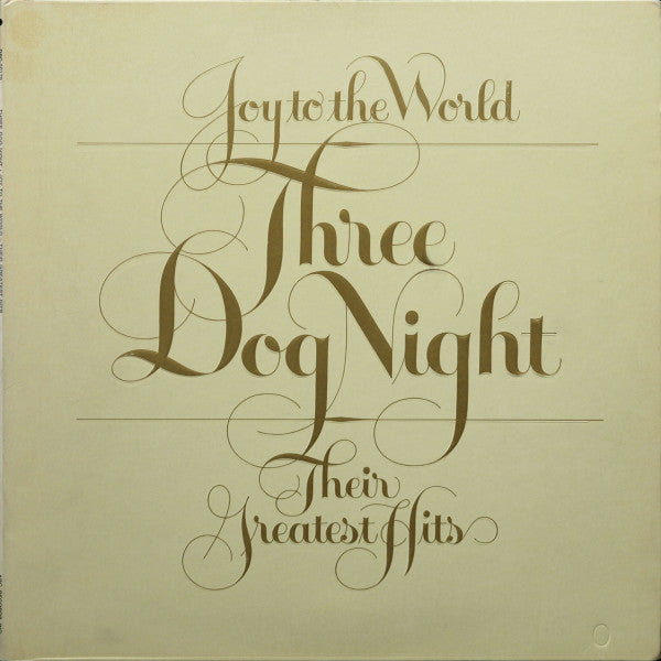Three Dog Night : Joy To The World - Their Greatest Hits (LP,Compilation,Stereo)