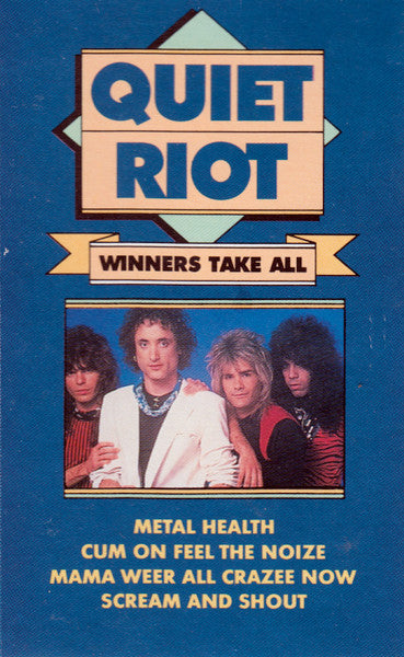 Quiet Riot : Winners Take All (Compilation)