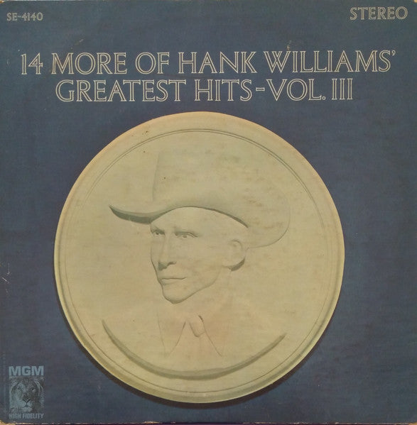 Hank Williams : 14 More Of Hank Williams' Greatest Hits Vol. III (LP,Compilation,Stereo)