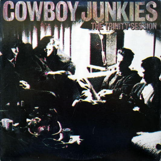 Cowboy Junkies : The Trinity Session (LP,Album,Stereo)