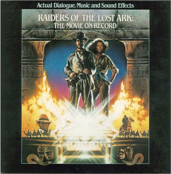 Steven Spielberg, John Williams (4) : Raiders Of The Lost Ark: The Movie On Record (LP)
