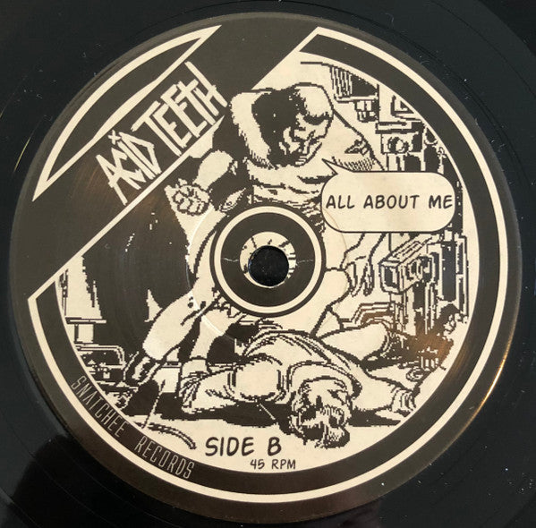 Acid Teeth : All About Me / Panic Room (7",45 RPM)