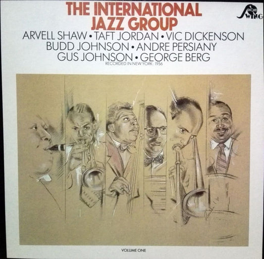 International Jazz Group, The International Jazz Group Arvell Shaw, Taft Jordan, Vic Dickenson, Budd Johnson, André Persiany, Gus Johnson, George Berg : The International Jazz Group - Volume One (LP,Album)