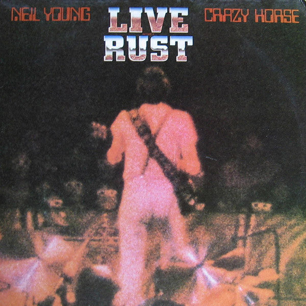 Neil Young & Crazy Horse : Live Rust (LP,Album)